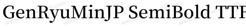 GenRyuMinJP SemiBold TTF字体转换
